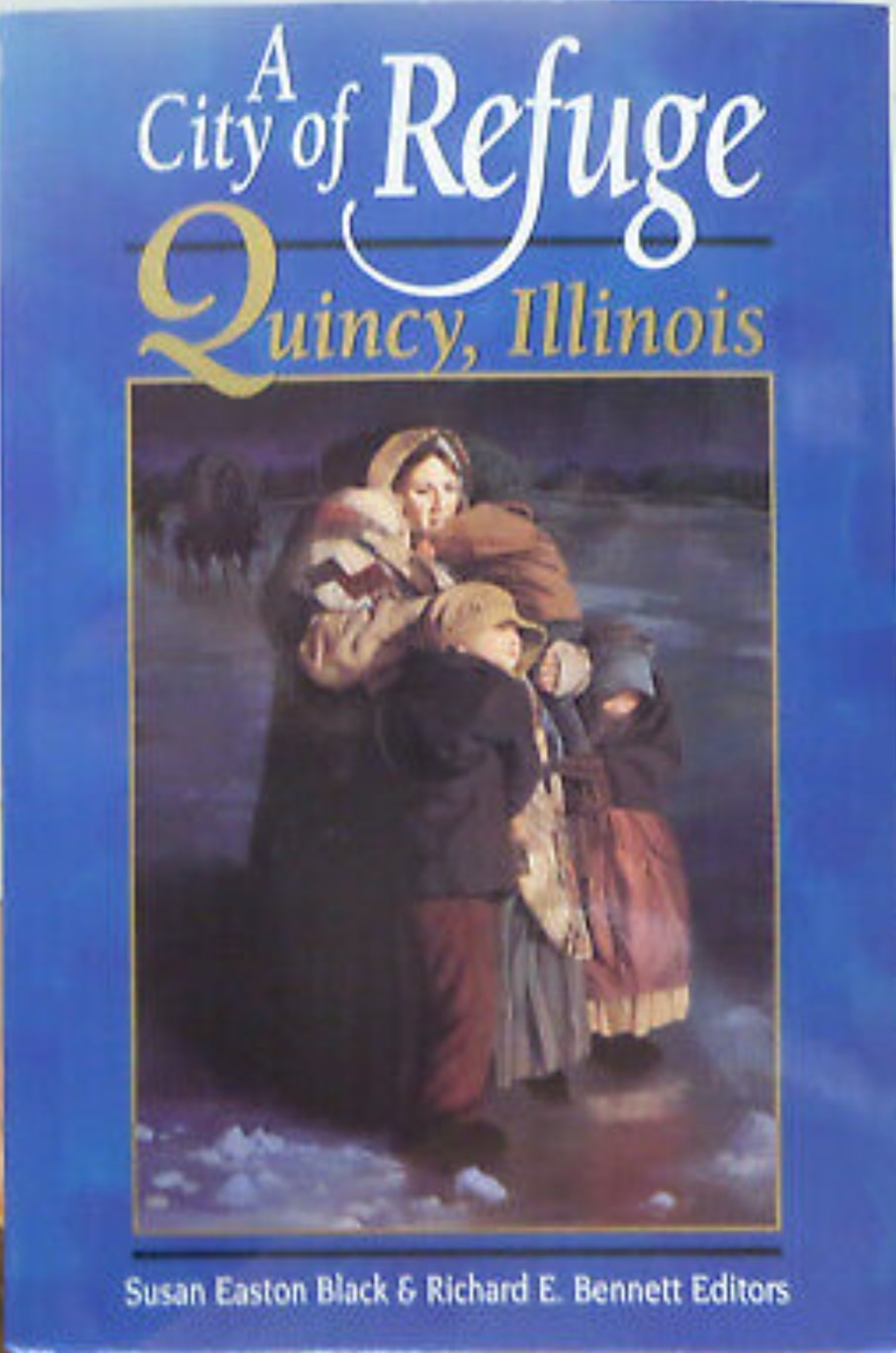 A City of Refuge: Quincy, Illinois