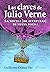 Las claves de Julio Verne by Guillermo Gómez Paz
