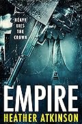 Empire: Heavy Lies the Crown