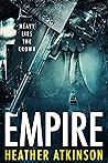 Empire: Heavy Lies the Crown (Dividing Line #15) Empire: Heavy Lies the Crown (Dividing Line #15)