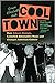 Cool Town: How Athens, Georgia, Launched Alternative Music and Changed American Culture (A Ferris and Ferris Book)