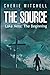 The Source: Lake Ness - The Beginning