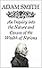 An Inquiry into the Nature and Causes of the Wealth of Nations: Annotated