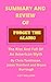 SUMMARY AND REVIEW OF FORGET THE ALAMO: The Rise And Fall Of An American Myth By Chris Tomlinson, Jason Stanford and Bryan Burrough