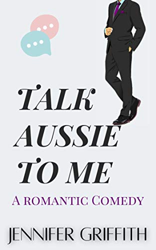 Talk Aussie to Me (Flirty Talk Romances #2)