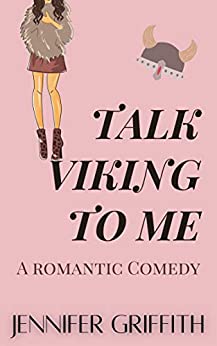 Talk Viking to Me  (Flirty Talk Romances #3)