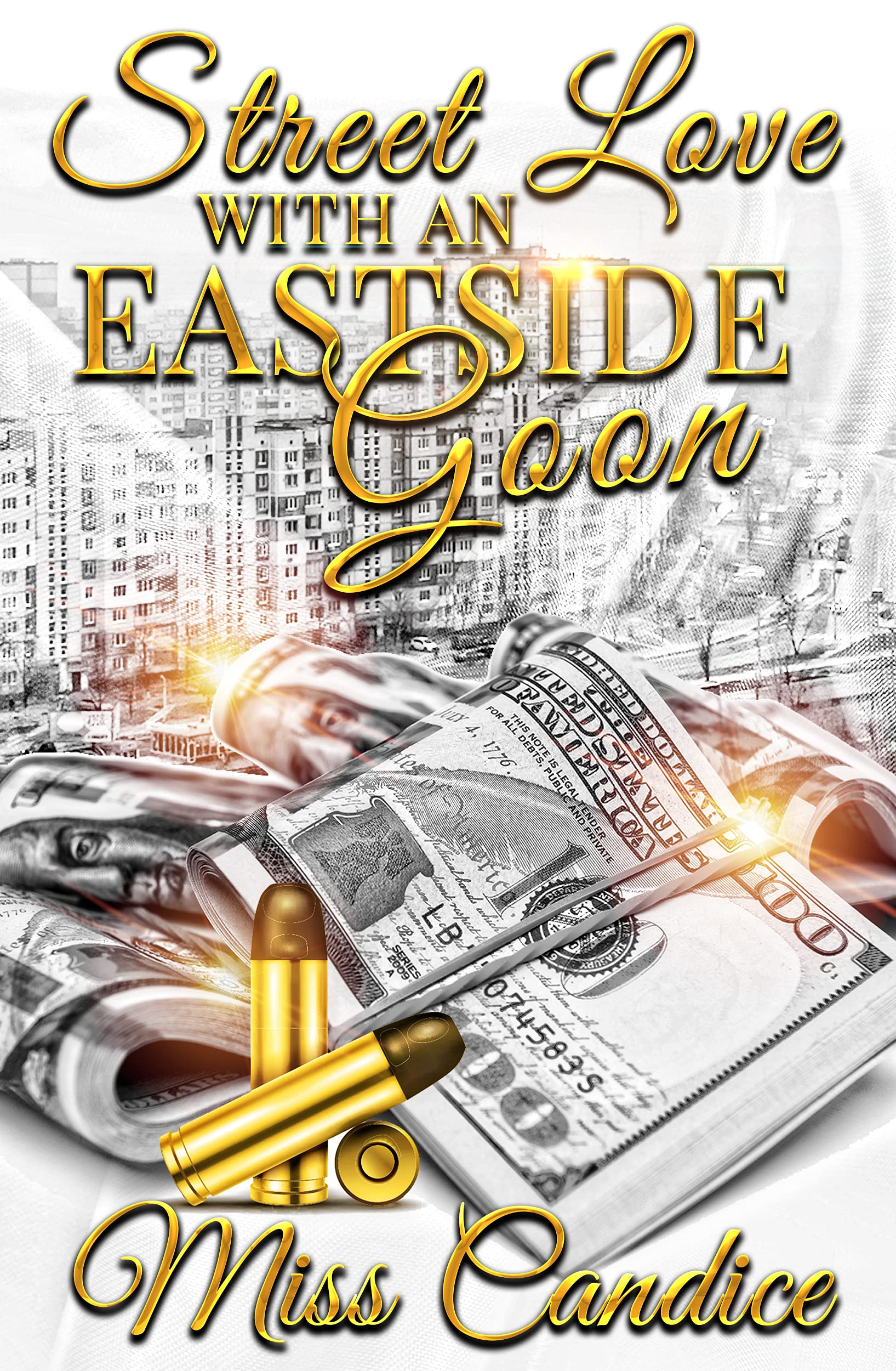 Street Love with an Eastside Goon (Kindle Edition)
