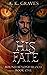 His Fate (Bound Beyond Blood, #1)