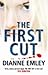 The First Cut by Dianne Emley