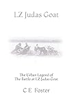 LZ Judas Goat: Th...