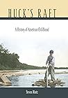 Huck’s Raft: A Hi...