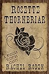 Rosette Thornbriar by Rachel Roden