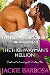 The Lesson Plan: The Highwayman's Hellion (Lords of Lancashire #1)