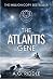 The Atlantis Gene by A.G. Riddle