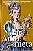 María Antonieta. Ni lasciva ni caprichosa. Una mujer libre.