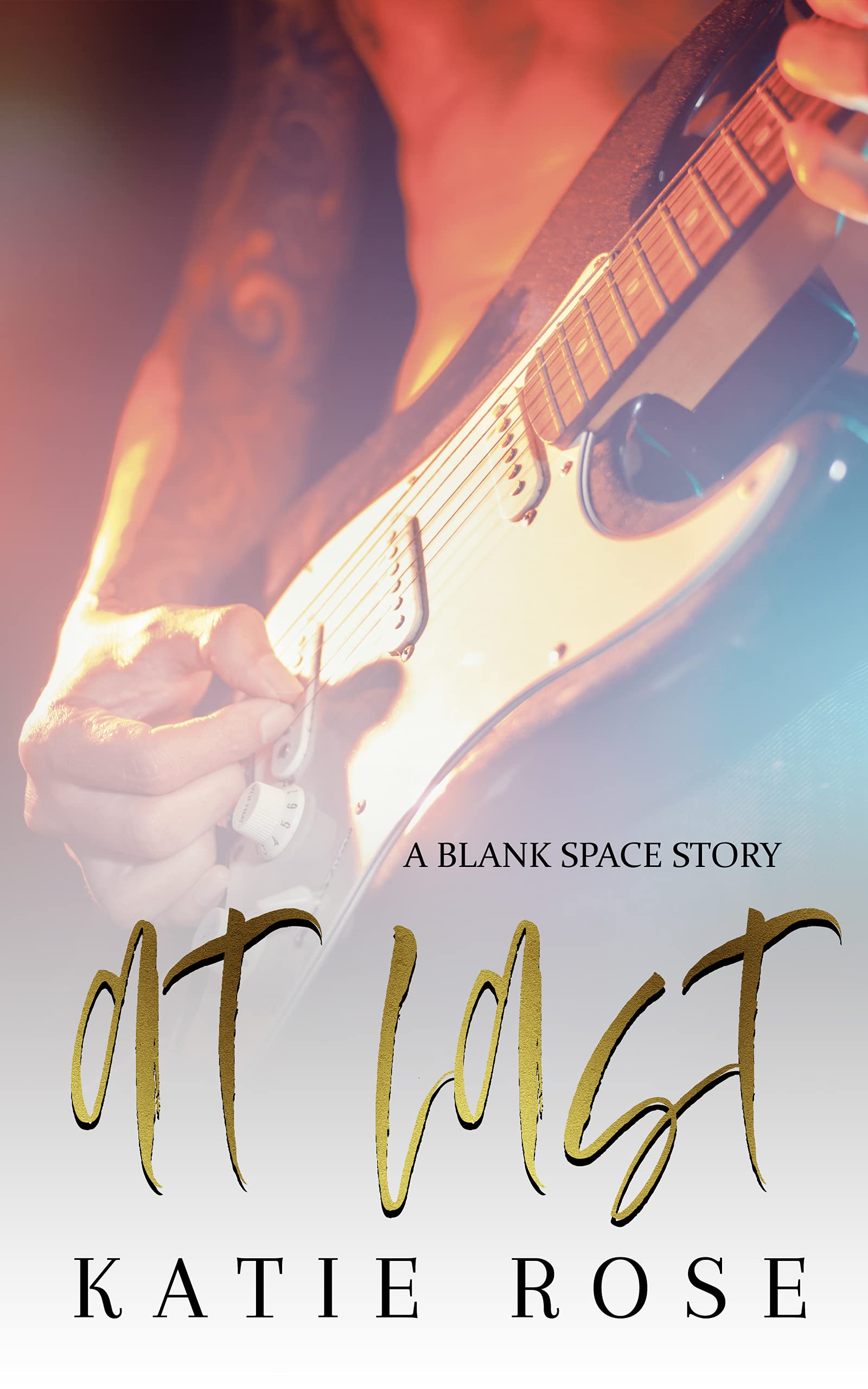 At Last: A Blank Space Story- Book One (Kindle Edition)