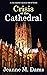 Crisis at the Cathedral  (D...