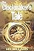 The Clockmaker's Tale: and ...