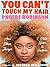You Can't Touch My Hair: And Other Things I Still Have to Explain