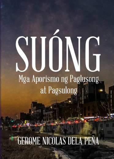 Suóng: Mga Aporismo ng Paglusong at Pagsulong (Paperback)