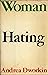 Woman Hating by Andrea Dworkin