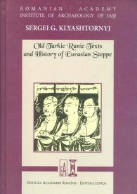 Old Turkic Runic Texts and History of the Eurasian Steppe