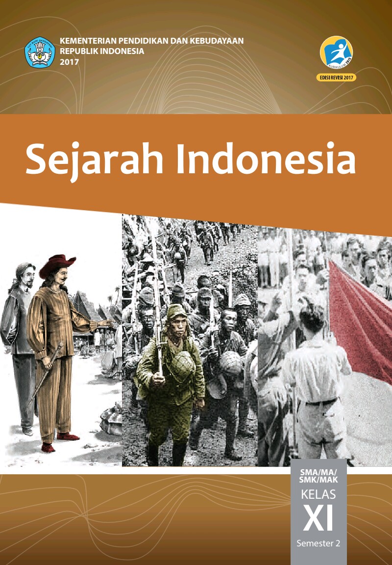 Sejarah Indonesia, SMA/SMK/MA/MAK Kelas XI Semester 2