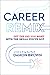 Career Remix: Get the Gig You Want with the Skills You've Got