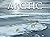 Arctic: Life inside the Arctic Circle (Travel [Landscape format])