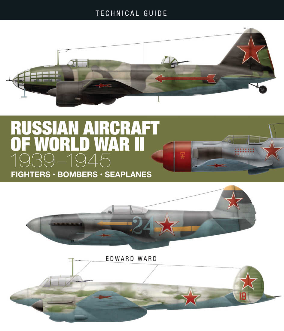 Russian Aircraft of World War II: 1939-1945 (Technical Guides)