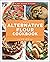 The Alternative Flour Cookb...