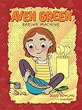 Aven Green Baking Machine (Aven Green, #2)
