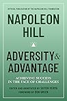 Napoleon Hill: Adversity & Advantage: Achieving Success in the Face of Challenges