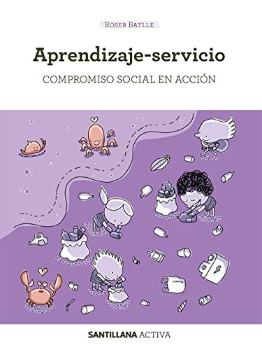 SANTILLANA ACTIVA APRENDIZAJE-SERVICIO. Compromiso social en acción (Paperback)