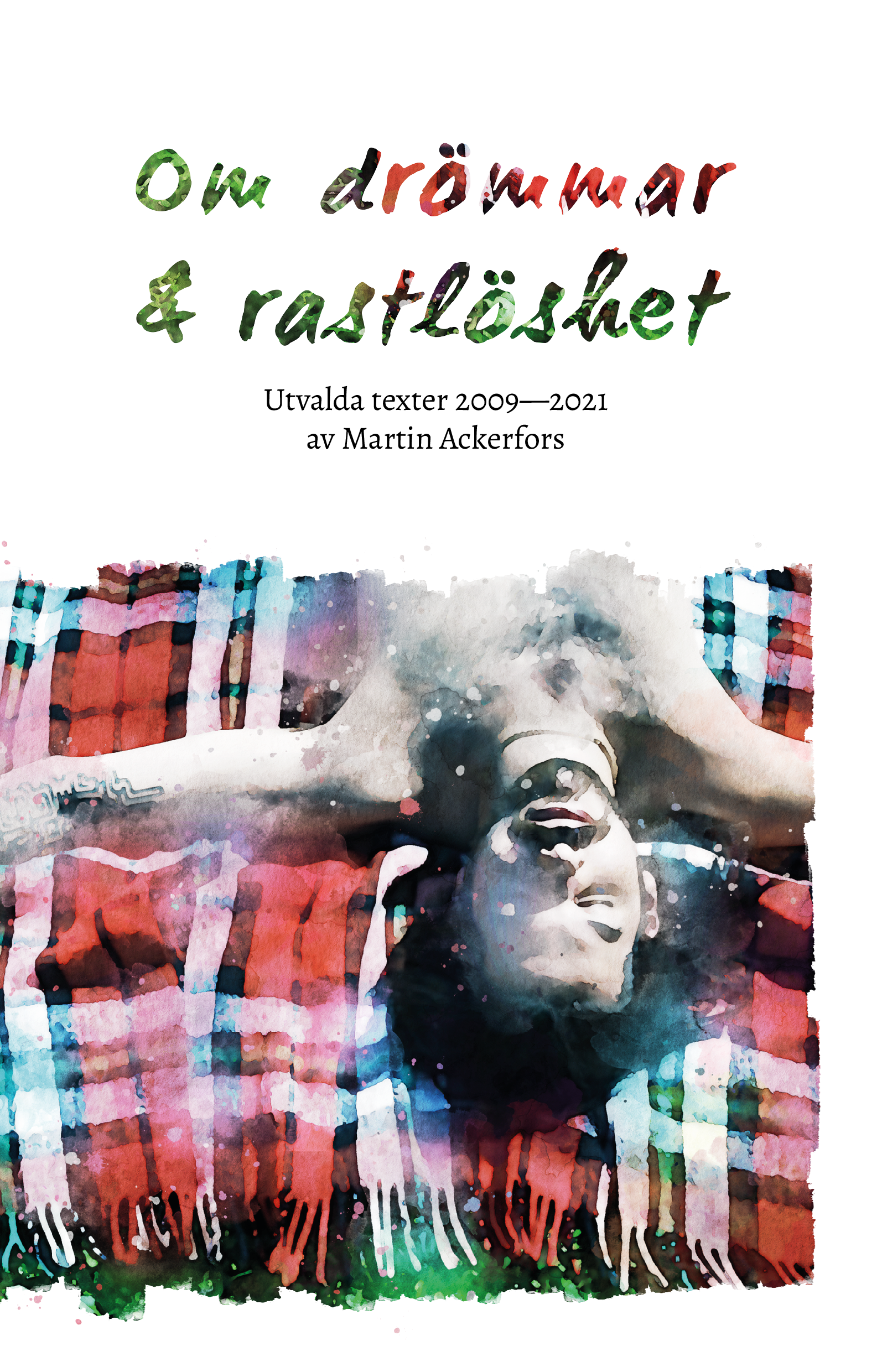 Om drömmar och rastlöshet