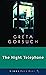 The Night Telephone by Greta Gorsuch