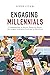 Engaging Millennials: 7 Fun...