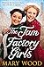 The Jam Factory Girls (The Jam Factory Girls #1)