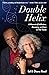 Double Helix: A Memoir of A...