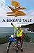 A Biker's Tale