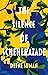 The Silence of Scheherazade by Defne Suman The Silence of Scheherazade by Defne Suman