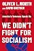 We Didn’t Fight for Socialism: America’s Veterans Speak Up