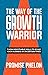 The Way of the Growth Warri...
