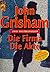 Die Firma / Die Akte by John Grisham