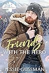 Friends with the ...