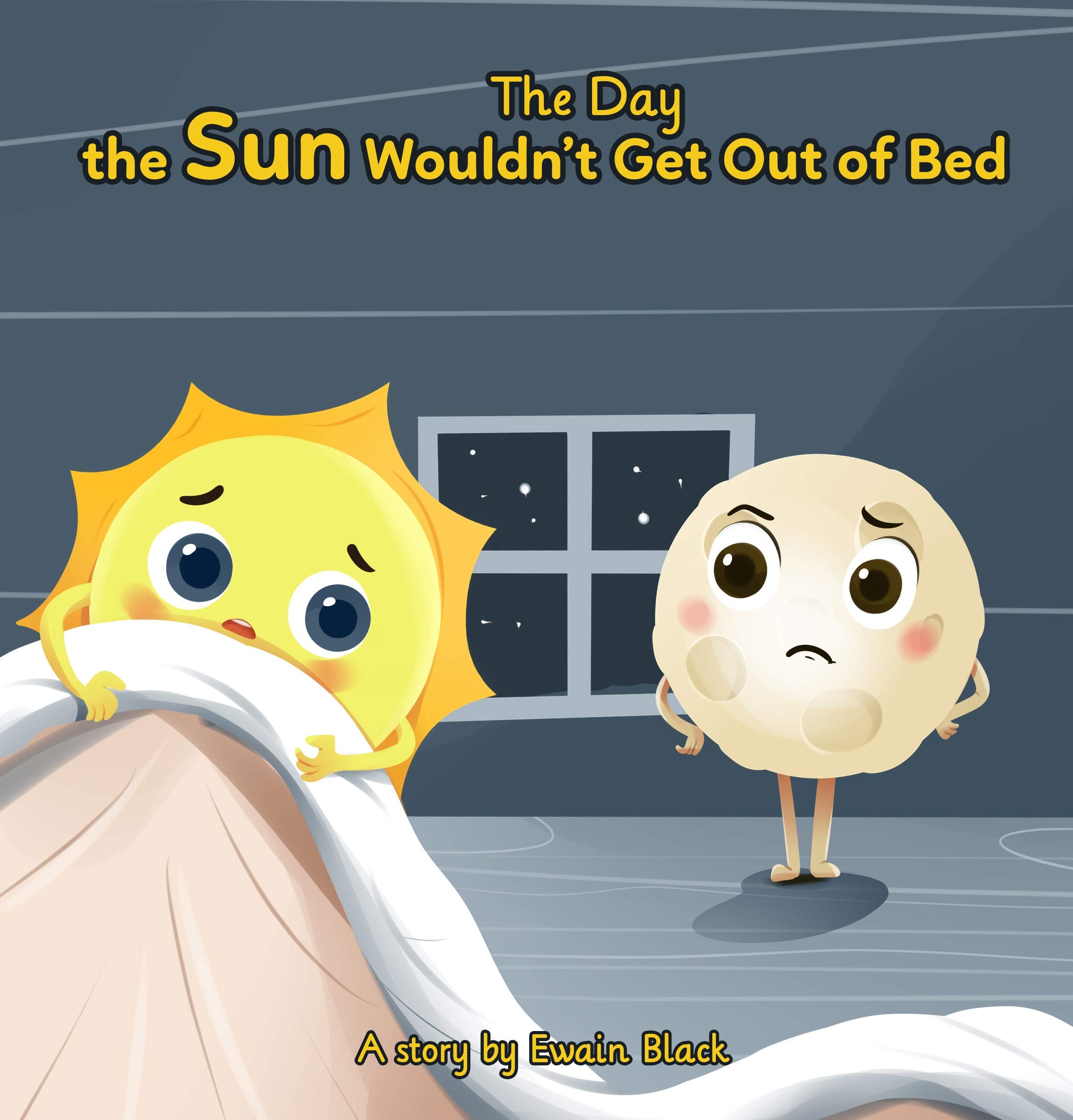 The Day the Sun Wouldn't Get Out of Bed: A soothing story on the power of silence of friendship (Deep Breath Publications)