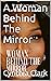 A Woman Behind The Mirror by Cynthia Clark