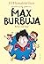 Max Burbuja 2 - Robar está ...