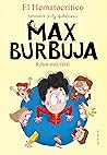 Max Burbuja 2 - Robar está fatal (Spanish Edition)