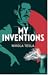 My Inventions by Nikola Tesla My Inventions by Nikola Tesla